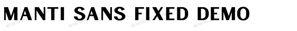 Manti Sans Fixed Demo字体转换